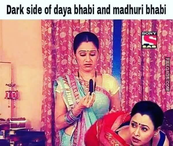 Dark Side of Daya Bhabi and Madhuri Bhabi Taarak Mehta Ka Ooltah Chashmah Desi Sex Memes