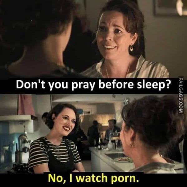 Dont You Pray Before Sleep No I Watch Porn NSFW Memes