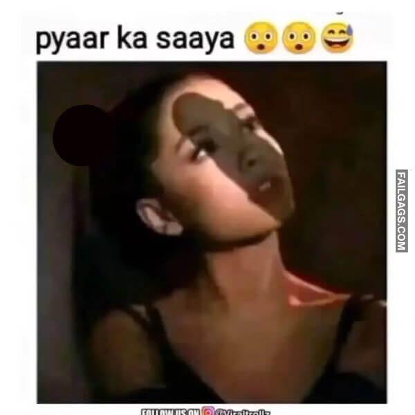 Pyaar Ka Saaya Dirty Indian Memes