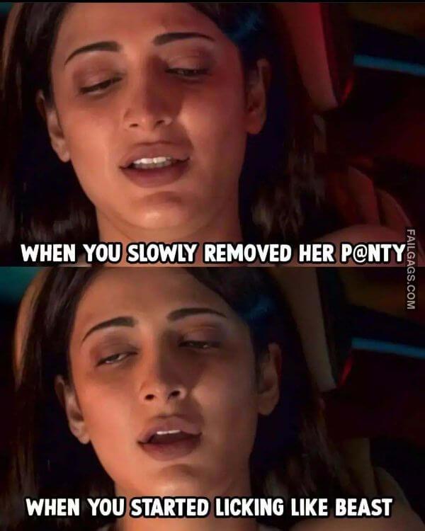 When You Slowly Removed Her Panty When You Started Licking Like Beast Desi Sex Memes