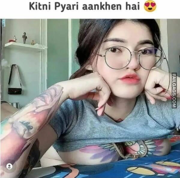 Kitni Pyari Aankhen Hai Hot Indian Memes