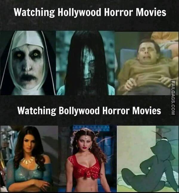 Watching Hollywood Horror Movies Watching Bollywood Horror Movies Dirty Indian Meme