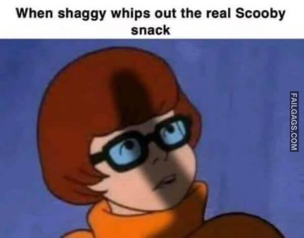 When Shaggy Whips Out the Real Scooby Snack Dirty Memes