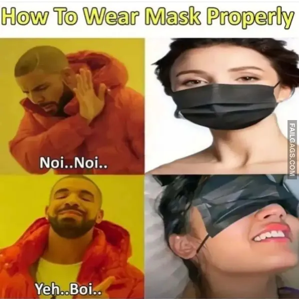 How to Wear Mask Properly Indian Sex Memes