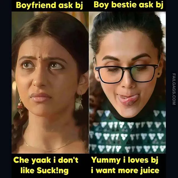 Boyfriend Ask Bj Che Yaak I Dont Like Suckng Boy Bestie Ask Bj Yummy I Loves Bj I Want More Juice NSFW Indian Memes