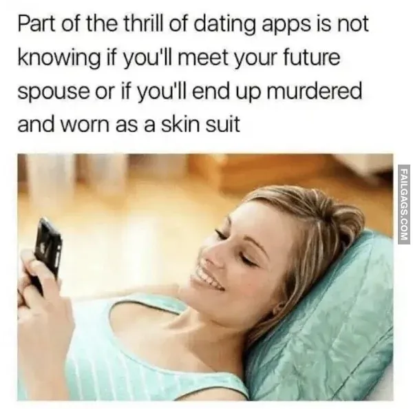 Funny Dating App Memes 11